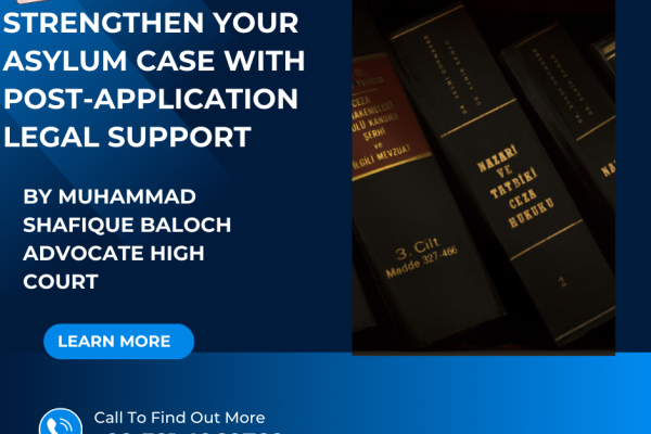 "Strengthen Your Asylum Case with Post-Application Legal Support"