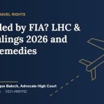 FIA offloading at Pakistani airports – LHC and IHC rulings 2026 and legal remedies