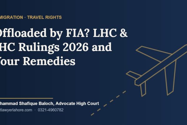 FIA offloading at Pakistani airports – LHC and IHC rulings 2026 and legal remedies