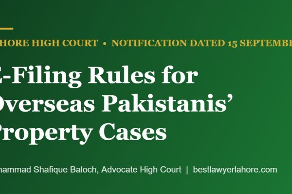 Lahore High Court e-filing rules for overseas Pakistanis property cases