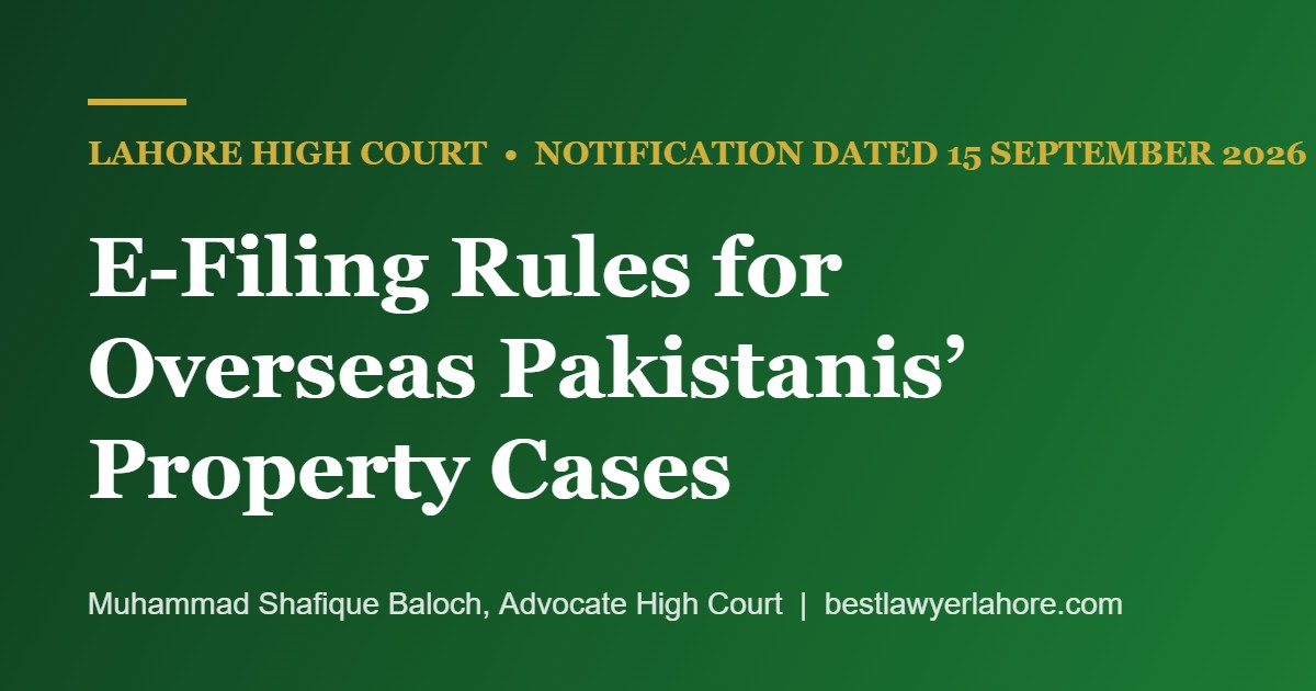 Lahore High Court e filing rules for overseas Pakistanis property cases