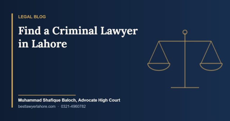 Find a Criminal Lawyer in Lahore