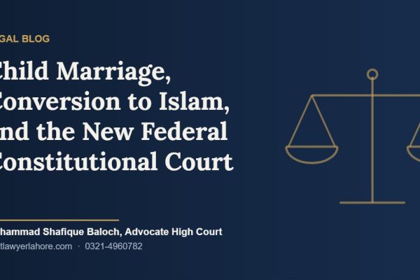 Child Marriage, Conversion to Islam, and the New Federal Constitutional Court: A Landmark Ruling Explained
