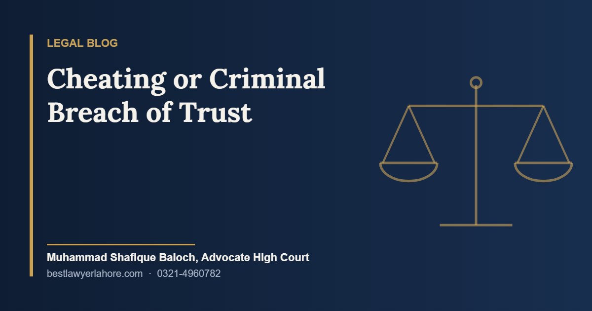 Cheating or Criminal Breach of Trust