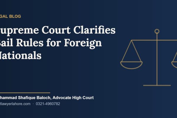 Supreme Court Clarifies Bail Rules for Foreign Nationals: A Vital Precedent on Section 14 of the Foreigners Act and Pakistan
